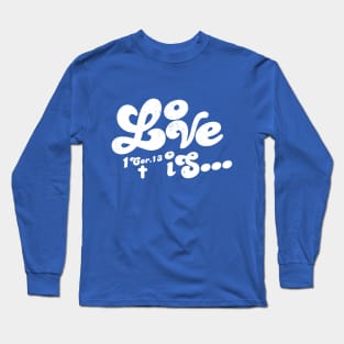 Love Is Long Sleeve T-Shirt